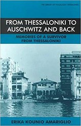 From Thessaloniki to Auschwitz and Back - KOUNIO-AMARIGLIO,  Erika Myriam - 9780853033905