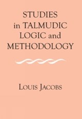 Studies in Talmudic Logic and Methodology - Louis Jacobs - 9780853035879