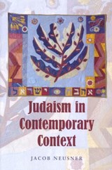 Judaism in Contemporary Context - NEUSNER,  Jacob - 9780853037378