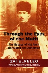 Through the Eyes of the Mufti -  - 9780853039600