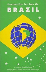 Fighting for the Soul of Brazil - Kevin Danaher ; Michael Shellenberger - 9780853459248