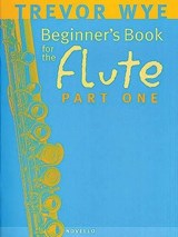 A Beginners Book For The Flute Part 1 - Trevor Wye - 9780853602293
