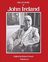 The Organ Music Of John Ireland -  - 9780853604440