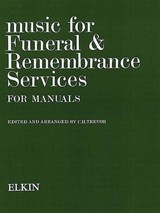 Music for Funeral & Remembrance Services for Manuals - TREVOR,  C. H. - 9780853605164
