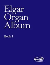 Elgar Organ Album 1 -  - 9780853607212