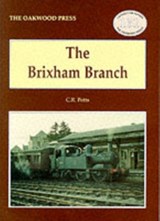 The Brixham Branch - C. R. Potts - 9780853615569