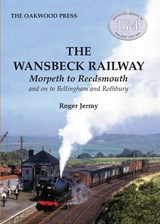 The Wansbeck Railway - Roger Jermy - 9780853617761