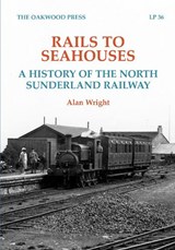 Rails to Seahouses - Alan Wright - 9780853617792