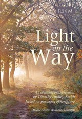 Light on the way – 45 Hymns by Timothy Dudley-Smith -  - 9780854022892
