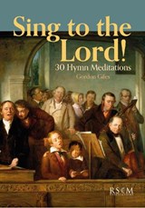 Sing to the Lord! - Gordon Giles - 9780854023547