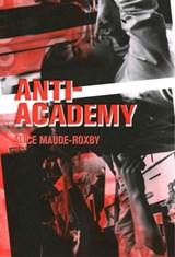 Anti-Academy - Akasegawa Genpei ; Bjorn Norgaard ; Elaine Summers - 9780854329755