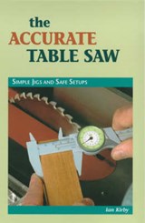 Accurate Table Saw - KIRBY,  Ian - 9780854420797