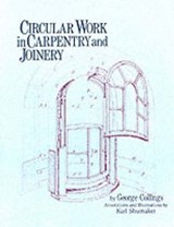 Circular Work in Carpentry and Joinery - George Collings - 9780854420940