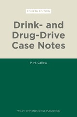 Drink- and Drug-Drive Case Notes - P. M. Callow - 9780854903092