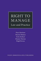 Right to Manage: Law and Practice - Piers Harrison ; Harriet Holmes ; Swita Kothari ; Eleanor Murray - 9780854903122