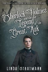 Sherlock Holmes and the Legend of the Great Auk - Linda Stratmann - 9780854950416