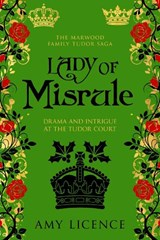 Lady of Misrule - Amy Licence - 9780854952779