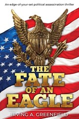 The Fate of an Eagle - Irving A. Greenfield - 9780854953417