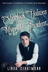Sherlock Holmes and the Mycroft Incident - Linda Stratmann - 9780854953455
