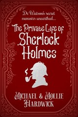 The Private Life of Sherlock Holmes - Michael Hardwick - 9780854953639
