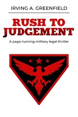 Rush To Judgement - Irving A. Greenfield - 9780854953936