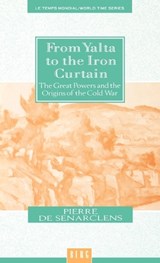 From Yalta to the Iron Curtain - Pierre de Senarclens - 9780854968091