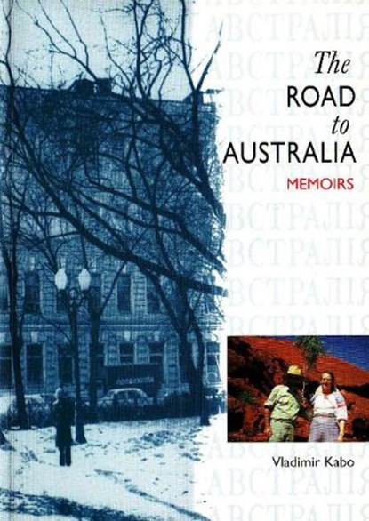 Road to Australia, Vladimir Kabo - Paperback - 9780855753122