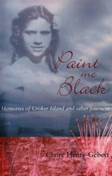 Paint Me Black - Claire Henty-Gebert - 9780855753993