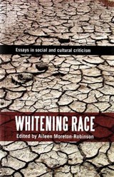 Whitening Race - Aileen Moreton-Robinson - 9780855754655