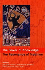 The Power of Knowledge, the Resonance of Tradition - Luke Taylor ; Graham Henderson ; Graeme Ward ; Richard Davis ; Lynley Wallis - 9780855754846