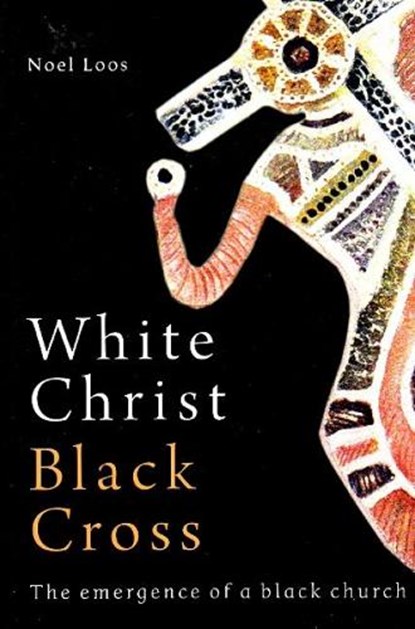 White Christ Black Cross, Noel Loos - Paperback - 9780855755539