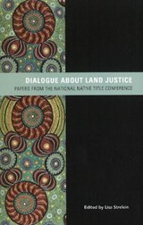 Dialogue about Land Justice - Lisa Strelein - 9780855757144
