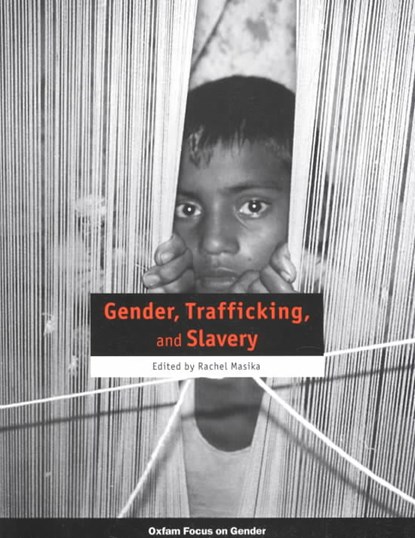 Gender, Trafficking, and Slavery, RACHEL (LECTURER,  The Open University) Masika - Paperback - 9780855984786