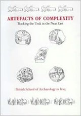Artefacts of Complexity - J. Nicholas Postgate - 9780856687365