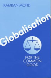 Globalisation for the Common Good