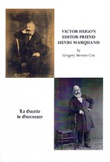Victor Hugo's Editor Friend - Henri Marquand - Gregory Stevens Cox - 9780856946202