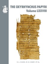 The Oxyrhynchus Papyri. Volume LXXVIII - BENAISSA,  A ; Chang, R -L ; Henry, W B - 9780856982118