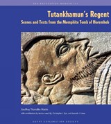 Tutankhamun's Regent - G T Martin ; Jacobus Van Dijk ; C.J. Eyre ; Kenneth J. Frazer - 9780856982248