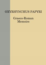 Oxyrhynchus Papyri. Volume LXXXII - N Gonis ; F. Maltomini ; W B Henry - 9780856982309
