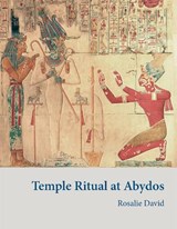 Temple Ritual at Abydos - Rosalie David - 9780856982415