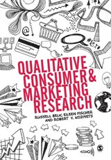 Qualitative Consumer and Marketing Research - BELK,  Russell W. ; Fischer, Eileen ; Kozinets, Robert - 9780857027672