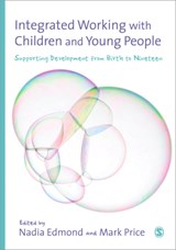 Integrated Working with Children and Young People - EDMOND,  Nadia ; Price, Mark - 9780857027825
