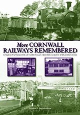More Cornwall Railways Remembered - HEGINBOTHAM,  Stephen F. - 9780857042071
