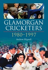 Glamorgan Cricketers 1980-1997