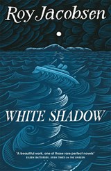 White Shadow - Roy Jacobsen - 9780857058126