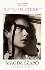 Katalin Street - Magda Szabó - 9780857058461