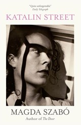 Katalin Street - Magda Szabo - 9780857058478