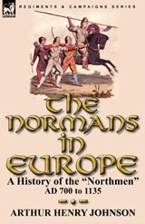 The Normans in Europe - Arthur Henry Johnson - 9780857063502