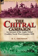 The Chitral Campaign - H C Thomson - 9780857067319