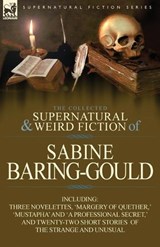 The Collected Supernatural and Weird Fiction of Sabine Baring-Gould - Sabine Baring-Gould - 9780857068774